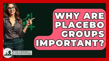 Why Are Placebo Groups Important? - The Friendly Statistician