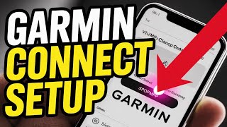 How to setup Garmin Connect app - Beginner Guide