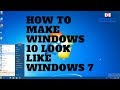 How to Make Windows 10 Look Like Windows 7