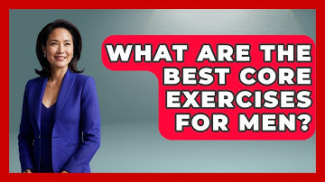What Are The Best Core Exercises For Men? - Running Beyond Limits