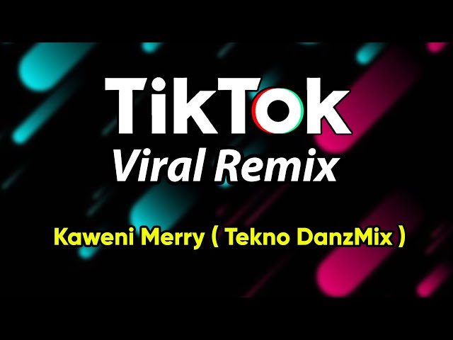 DjDanz Remix - Play For Me Kaweni Merry ( Tekno Remix ) TikTok Inspired Remix class=
