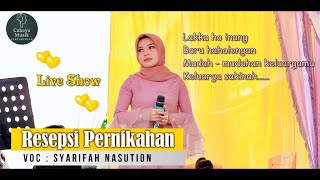 Kehe Maho Da Inang (Resepsi Pernikahan) Syarifah Nasution - Live Show