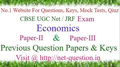 UGC NET Economics,Paper-II,Paper-III,Solved,Previous Questions,Answer keys,Mock Test,Quiz