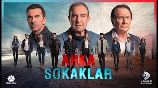 ARKA SOKAKLAR  ZAFER ERGİN  ÖZGÜR OZAN  ŞEVKET ÇORUH  OYA OKAR  GAMZE ÖZÇELİK  YÜŞRA GEYİK