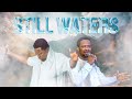 Prophetic worship  still waters  prophet joel ogebe  lawrence oyor unofficial