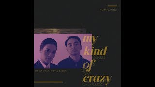 Raisa & Dipha Barus - My Kind of Crazy Unofficials