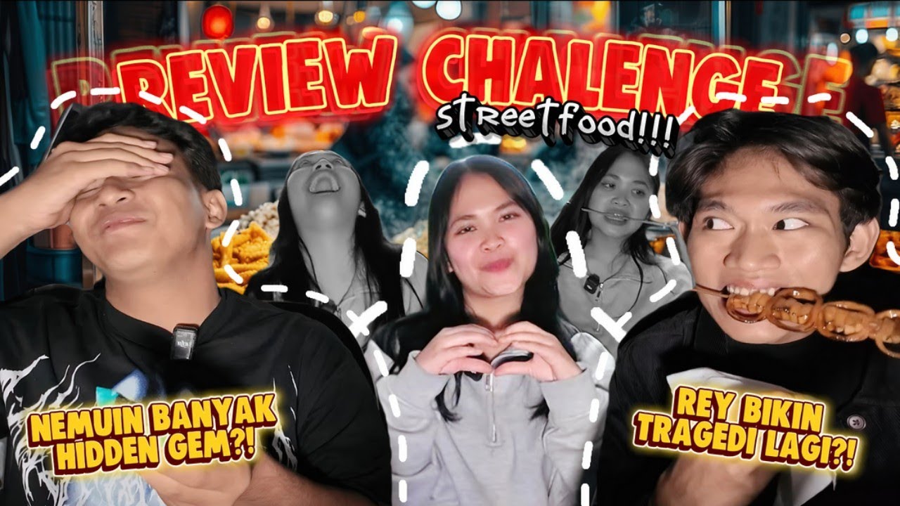 REVIEW CHALLENGE STREETFOOD!! ABI NEMUIN BANYAK HIDDEN GEM?!