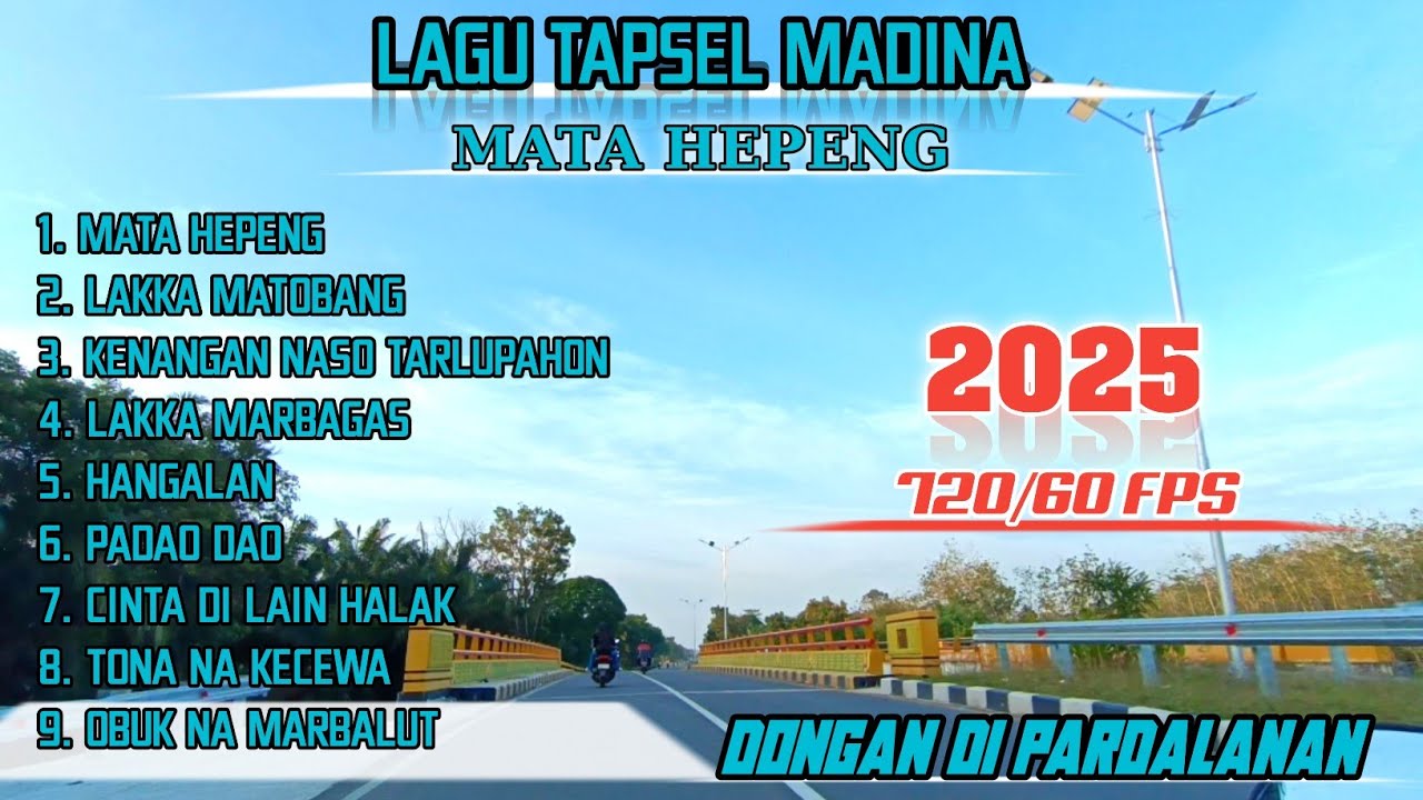 LAGU TAPSEL MADINA MATA HEPENG| LAKKA MATOBANG| KENANGAN NASO TARLUPAHON|| DONGAN DI PARDALANAN