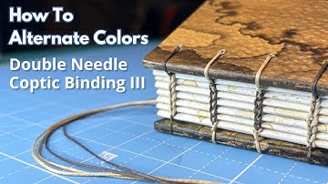Step by Step “Peekaboo” - Double Needle Coptic Stitch III - Bookbinding Tutorial 