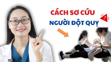 Sơ cứu đột quỵ tại nhà đúng cách – Cứu người trong phút nguy cấp | Dược sĩ Lan