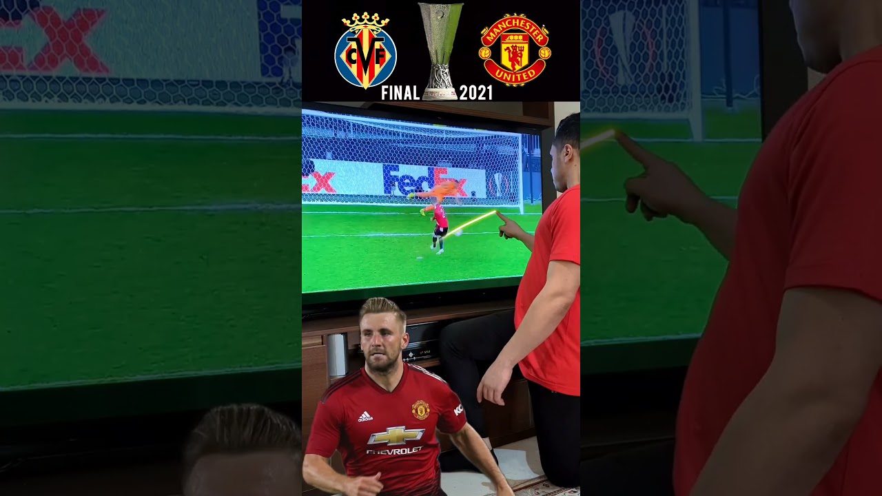 Man United VS Villarreal,  Final UEL Cup 2021 