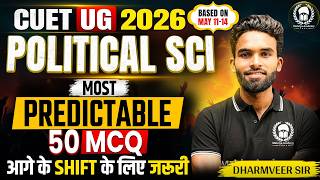 CUET UG 2026 Political Science Most Predictable 50 MCQ Important for Upcoming Shift | Dhramveer Sir