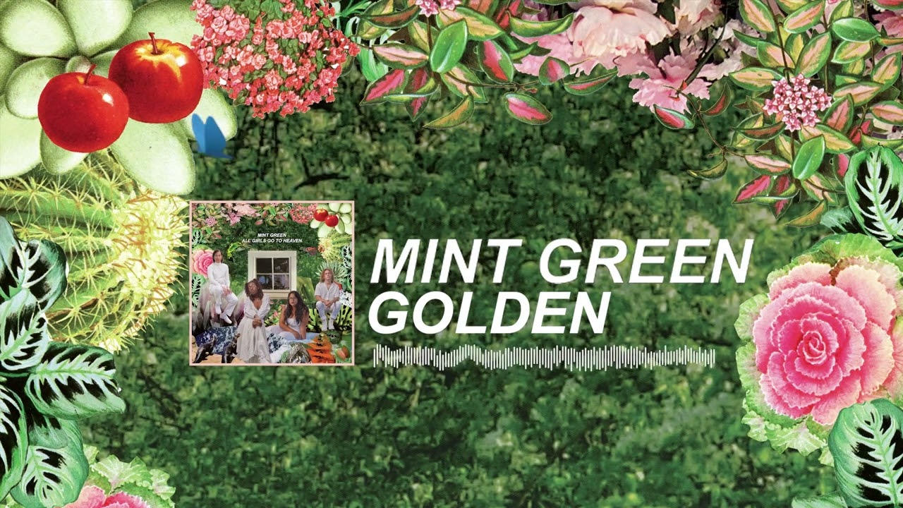 Watch Mint Green "Golden" on YouTube Watch Mint Green "Golden" on YouTube