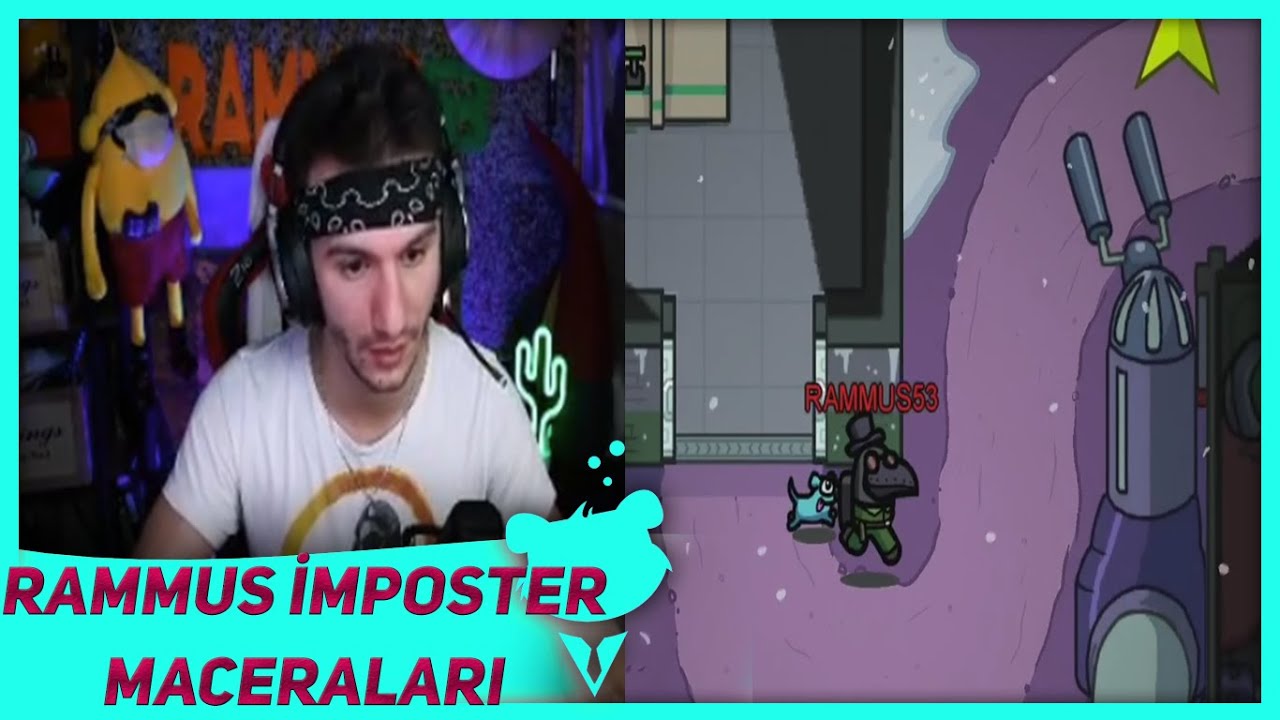 RAMMUS53 AMONG US  IMPOSTOR OLDUĞU OYUNLAR