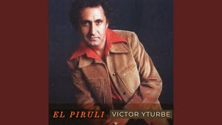 Video thumbnail of "Víctor Yturbe "El Pirulí" - Yo Lo Comprendo"