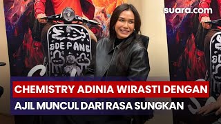 Perankan Pasangan Beda Usia Jauh, Adinia Wirasti Bicara Chemistry dengan Ajil Ditto