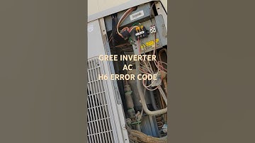 How to solve H6 error of Gree Inverter Ac