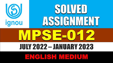 MPSE 012 IGNOU SOLVED ASSIGNMENT 2022 2023 || ENGLISH MEDIUM || MPSE-012 || JULY 2022 JAN 2023