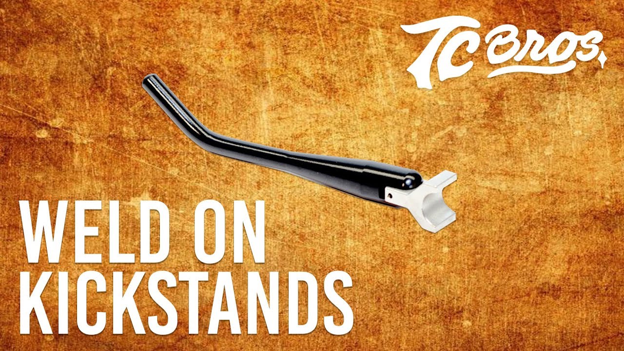 TC Bros. Universal WeldOn Kickstands YouTube