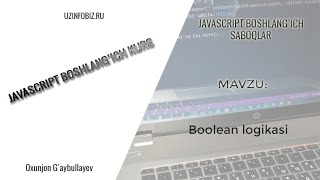 10. Javascript dasturlash tilida  boolean operatori