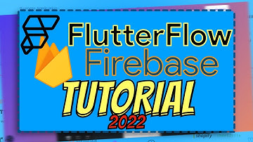 FlutterFlow — Firebase verbinden en configureren met uw app | FlutterFlow NoCode-training 2022