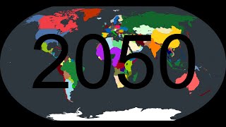 The Future of the World (2020-2050)