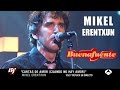 Mikel erentxun en buenafuente 2006  cartas de amor