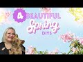 4 beautiful spring diys