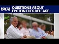 Questions about release of Epstein files