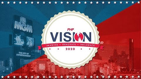 PHP Annual Convention Vision 2020 Trailer - What
