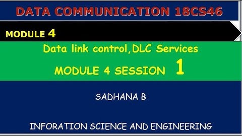 VTU DC 18CS46 M4 L1 DATA LINK CONTROL