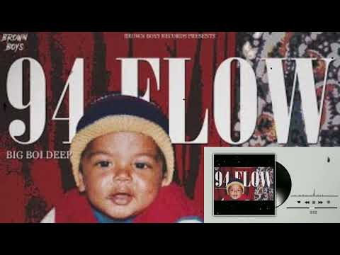 94 FLOW (FULL VIDEO) | Big Boi Deep | Byg Byrd | Director Andy