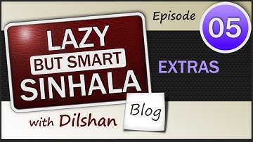 Learn to Speak Sinhala Video Tutorials - Ep 5 EXTRAS (The Language You Speak - P1) | Lessons