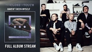 Too Close To Touch - "For Your Sake" (Full Album Stream) chords