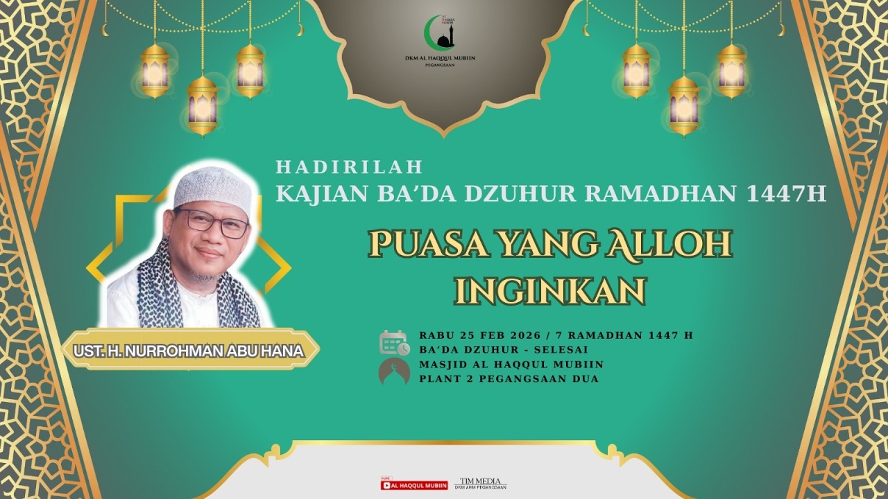 [Majelis Ba'da Dzuhur] Puasa Yang Allah Ingikan Oleh Ustadz. Nurrohman Abu Hana