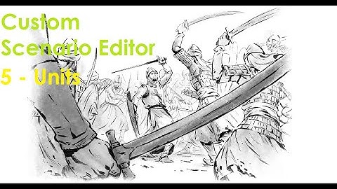 ChallengerAoE: Custom Scenario Editor 5: Units