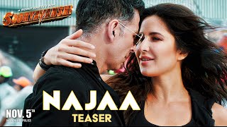 Najaa (Teaser) | Sooryavanshi | Akshay Kumar, Katrina Kaif, Rohit Shetty, Tanishk,Pav Dharia,Nikhita