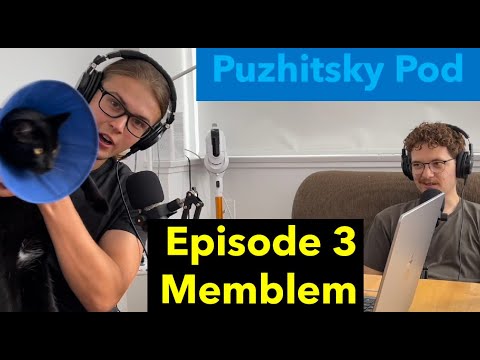 Puzhitsky Podcast #3 | Memblem