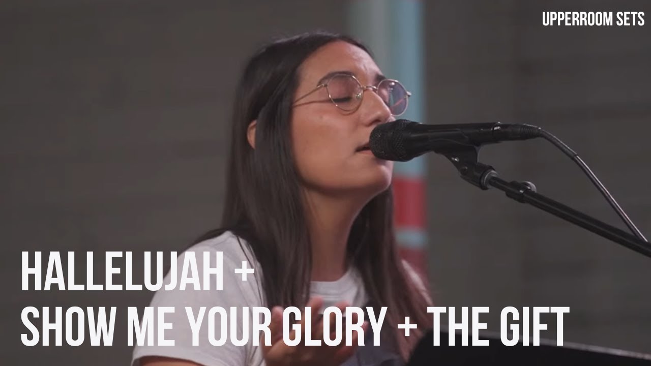 Hallelujah + Show Me Your Glory + Spontaneous - Elyssa Smith | Upperroom Sets