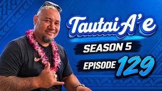Tautai Ae - S5 Ep 129