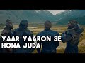 Yaar Yaaron se Ho Na Juda | Dirilis Ertugrul Ghazi Song I Resurrection Ertugrul