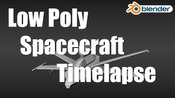 Blender Low Poly Space Ship Timelapse