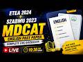 ETEA 2024 + SZABMU 2023 MDCAT English Past Paper | Complete Live Discussion | High Yield Concepts