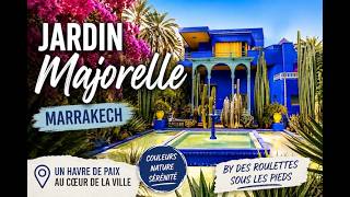 Le Jardin de Majorelle à Marrakech