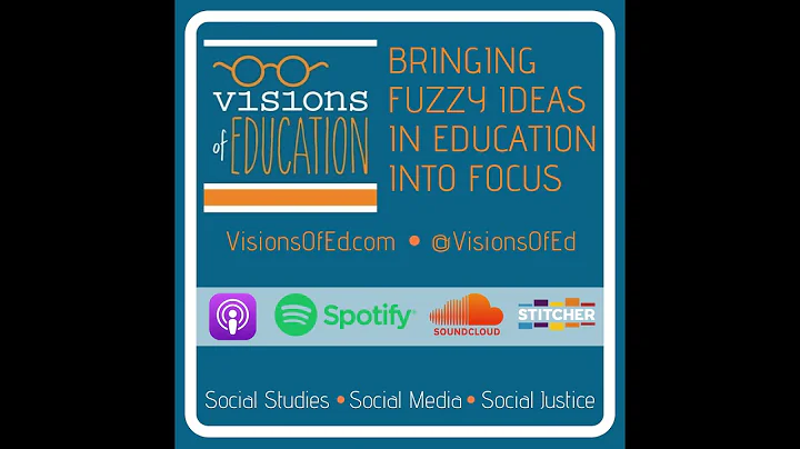 Visions of Education Episode 100: Racial Literacy ...