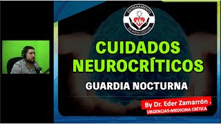 CUIDADOS NEUROCRÍTICOS | 8ª GUARDIA NOCTURNA