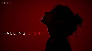 NOIR18 - FALLING LIGHT (MELODIC TECHNO)