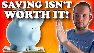 Is Saving Money Worth It? (No, Here's Why & What To Do Instead)