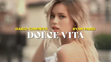 Dario Caminita, Ryan Paris - Dolce Vita - (Official Lyric Video)