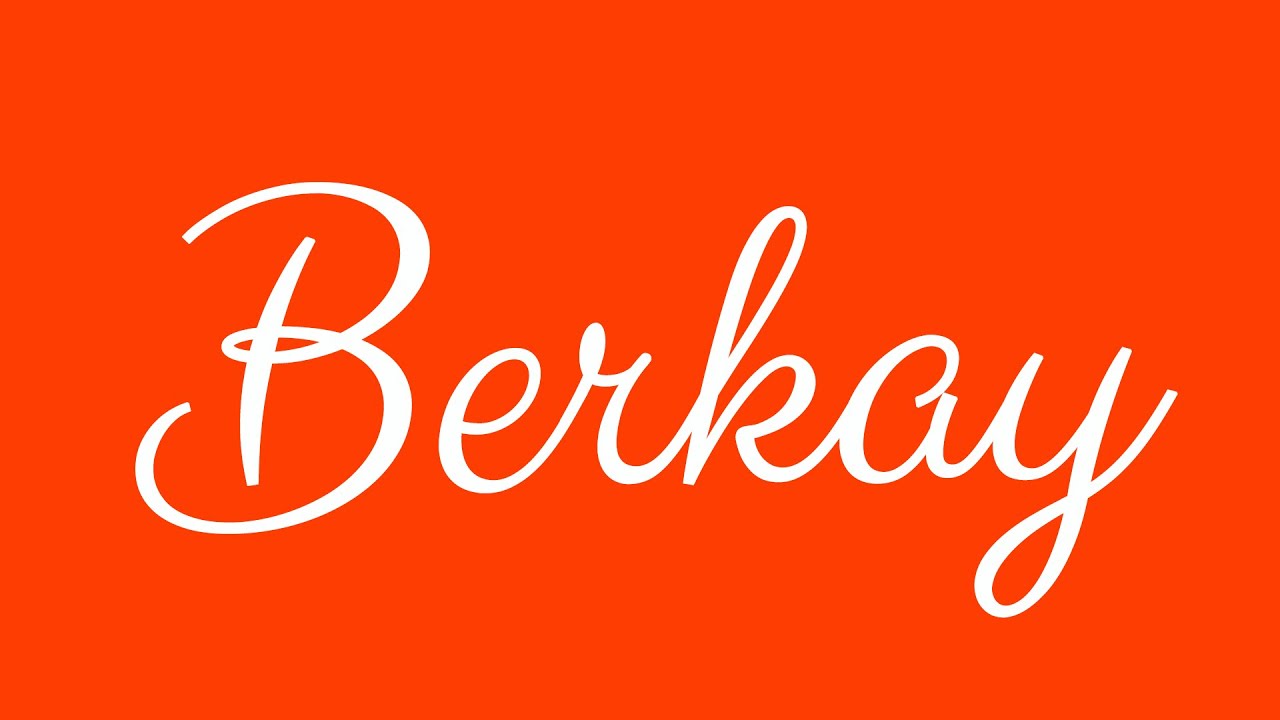 Learn how to Write the Name Berkay Signature Style in Cursive Writing ...